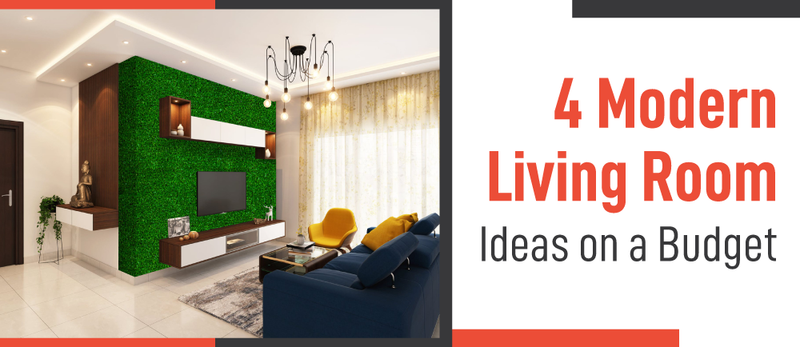 4 Modern Living Room Ideas on a Budget