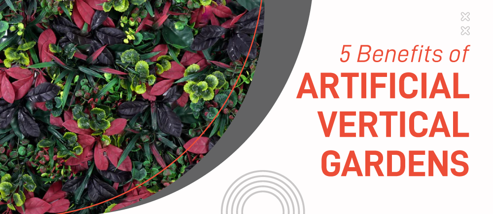 5 Benefits of Artificial Vertical Gardens